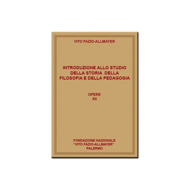 Introduzione allo studio della filosofia e della pedagogia