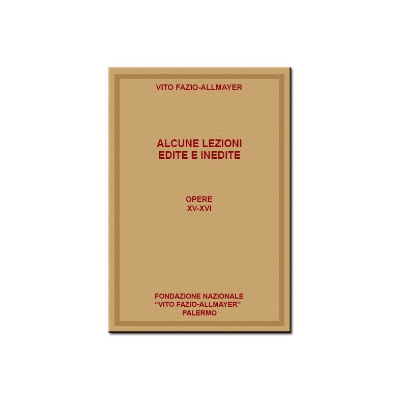 Alcune lezioni edite e inedite