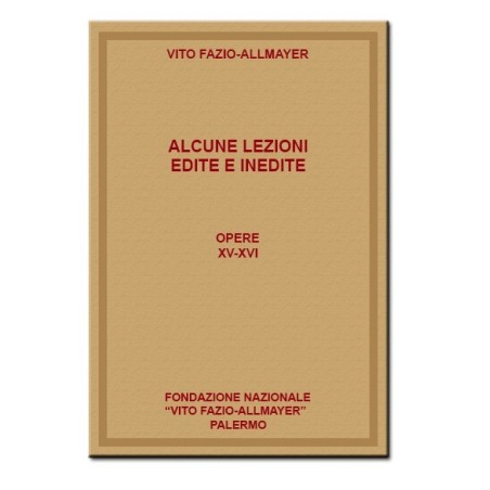 Alcune lezioni edite e inedite