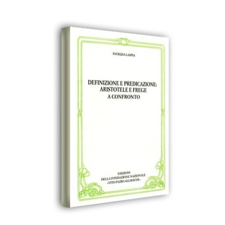 Definizione e predicazione: Aristotele e Frege a confronto