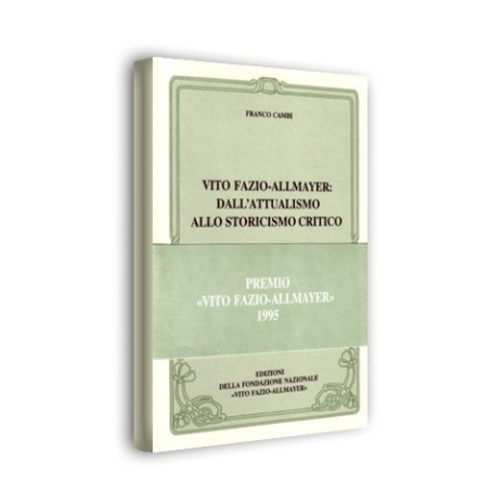 Vito Fazio-Allmayer. Dall'attualismo allo storicismo critico