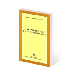 La fiaba popolare di magia e la sua funzione pedagogica